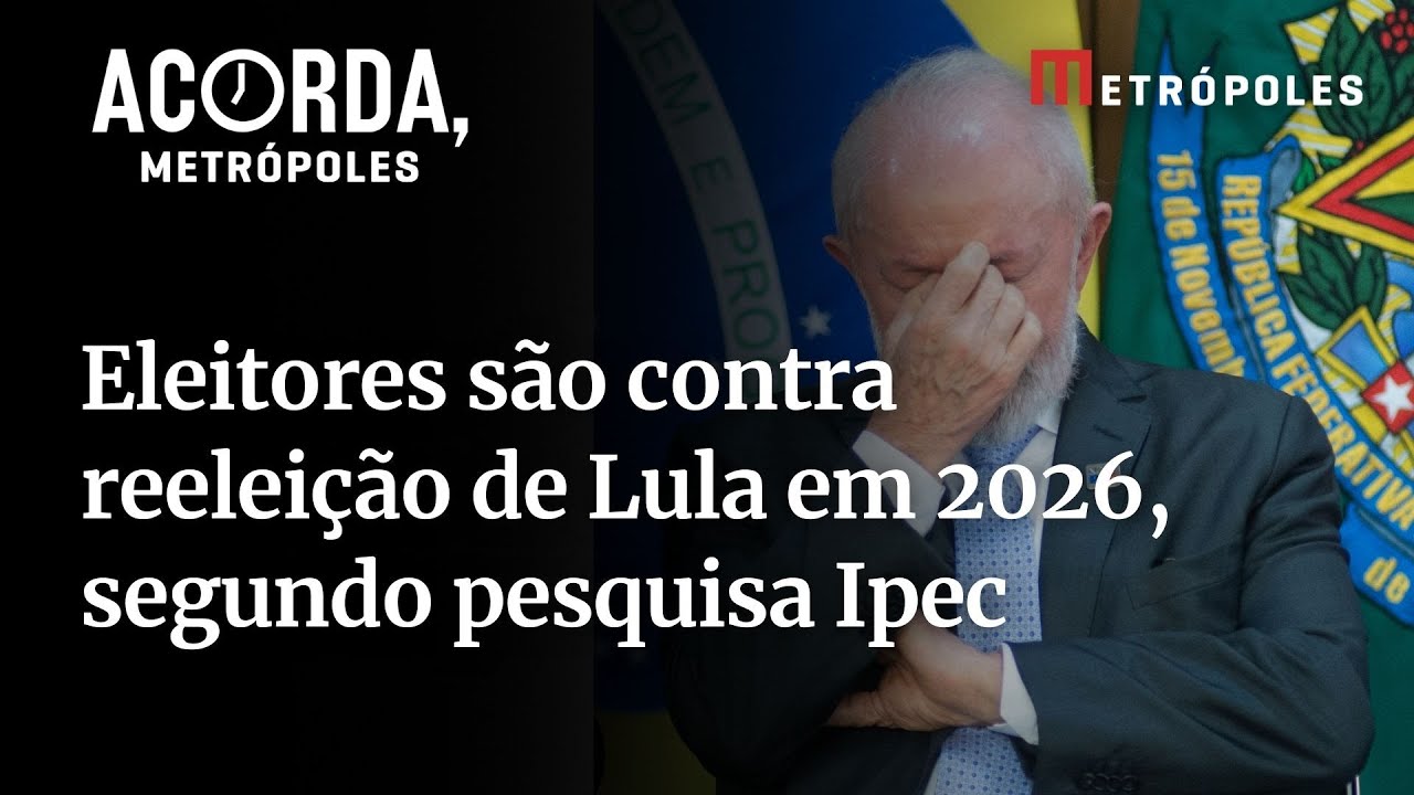 Eleitores são contra reeleição de Lula em 2026 segundo pesquisa Ipec