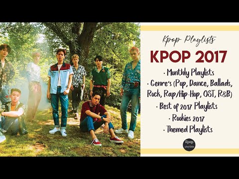 2017 KPOP PLAYLISTS 💕