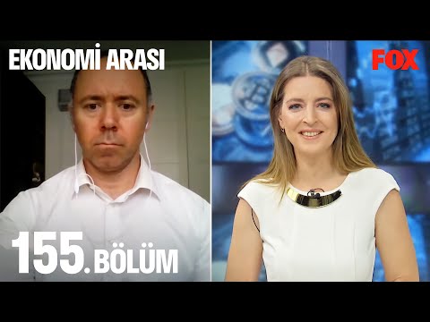 Ekonomi Arası 155. Bölüm