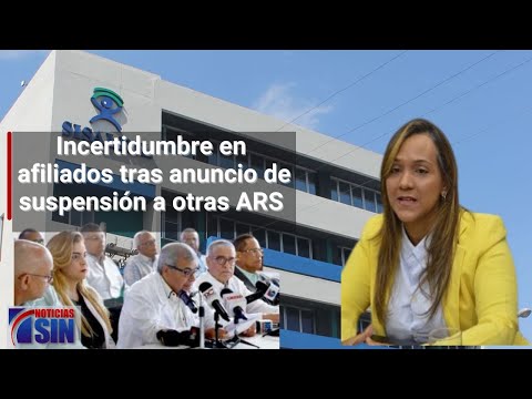 Incertidumbre en los afiliados tras anuncio de suspensión de contratos a otras ARS