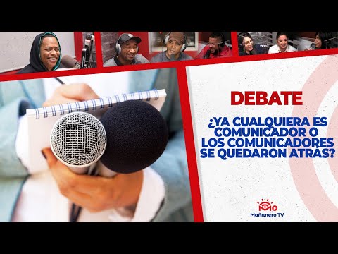 QUE PASA CON LA COMUNICACIÓN ¿Cualquiera es o Los Comunicadores se quedaron Atrás? | El Debate