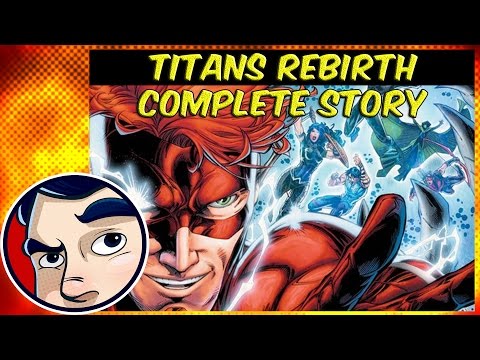 Titans Rebirth (Wally West's Journey) - Complete Story | Comicstorian - UCmA-0j6DRVQWo4skl8Otkiw