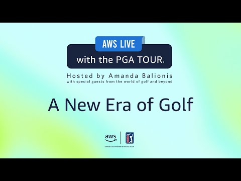 AWS Live with the PGA TOUR | A New Era of Golf