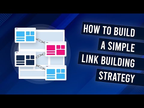 How To Build A Simple Link Building Strategy