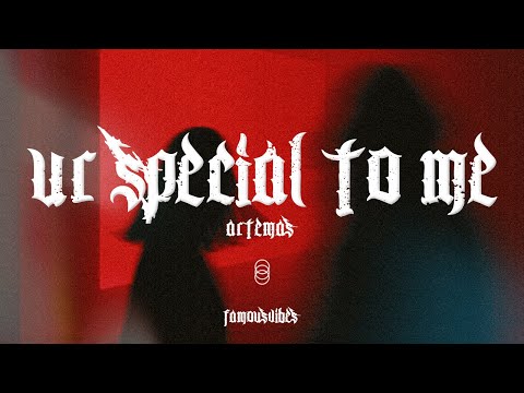 Artemas - ur special to me