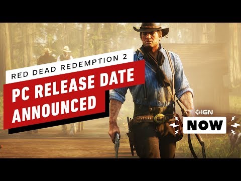 Red Dead Redemption 2 PC Release Date Announced - IGN Now - UCKy1dAqELo0zrOtPkf0eTMw