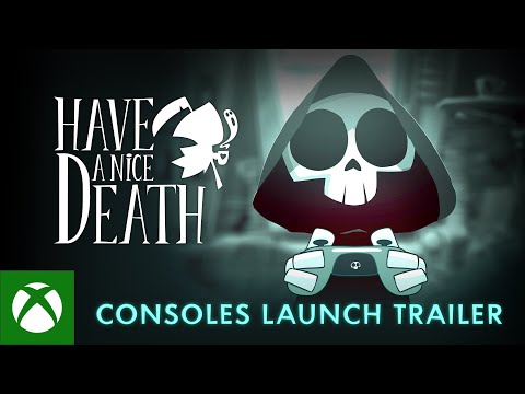 Have a Nice Death |  Xbox Launch