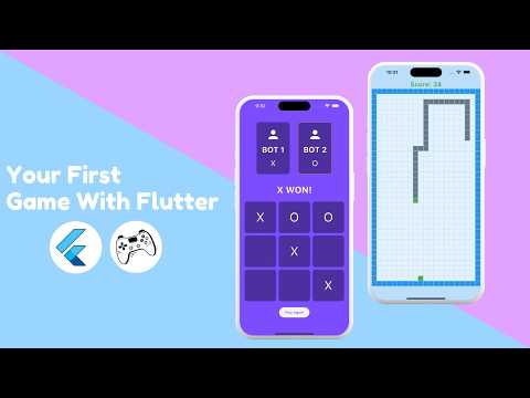 How to Build Tic-Tac-Toe and Snake Games in Flutter