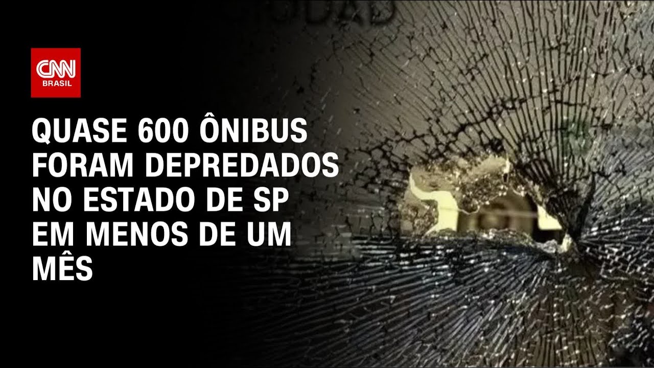Ataques a ônibus: Sobe para 579 o número de coletivos depredados no estado de SP | CNN 360º