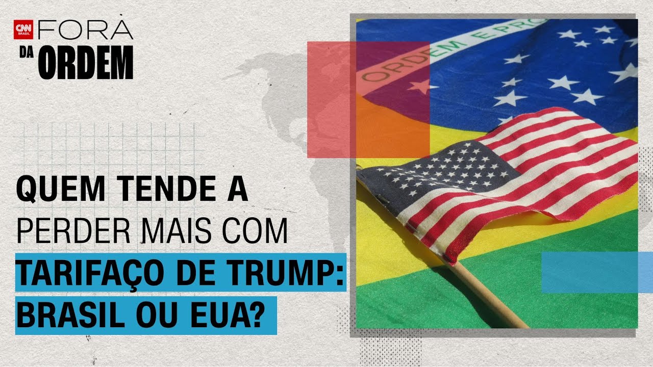 Quem tende a perder mais com tarifaço de Trump Brasil ou EUA | Fora da Ordem