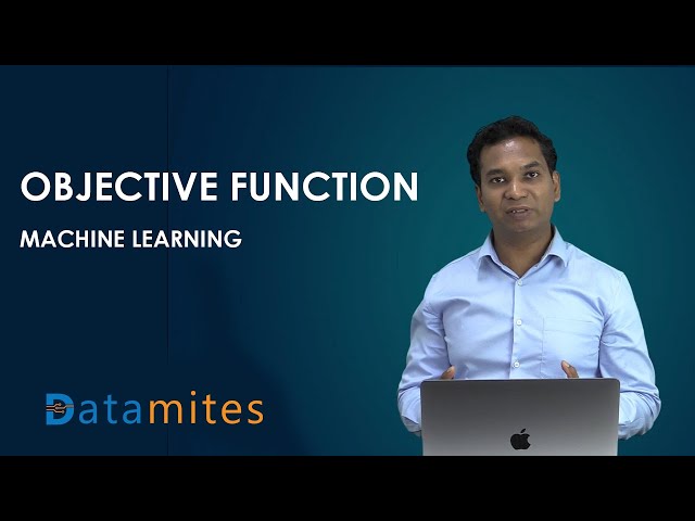 Objective Functions in Machine Learning: What You Need to Know