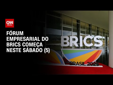 ​Brics 2025: Fórum empresarial discute setor produtivo | AGORA CNN