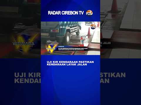 Uji KIR Kendaraan Pastikan Kendaraan Layak Jalan