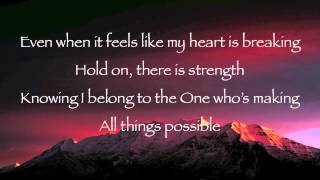 Mark Schultz - All Things Possible (with lyrics)