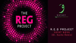 REG Project - 12 Sayat Nova - Dr. Kucho Remix