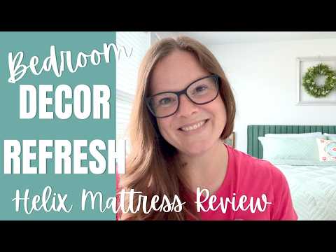 BEDROOM DECOR REFRESH: (Helix Mattress Review Inside) Making Our Room Restful For Summer!