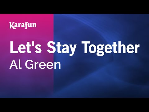 Karaoke Let's Stay Together - Al Green * - UCbqcG1rdt9LMwOJN4PyGTKg