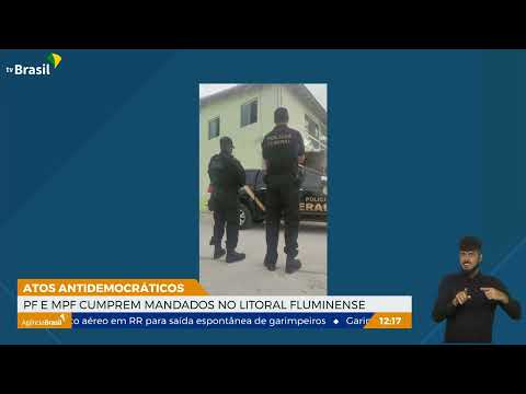 PF e MPF cumprem mandados no litoral do RJ por atos antidemocráticos