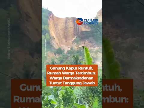 Gunung Kapur Runtuh, Rumah Warga Tertimbun: Warga Darmakradenan Tuntut Tanggung Jawab