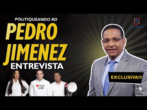 PEDRO JIMENEZ EN POLITIQUEANDO RD - 09/02/2023