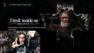Vido-Test : Appelez un exorciste ! Je teste Devil Inside Us : Roots of Evil sur PS5 ! Le jeu du dmon ?