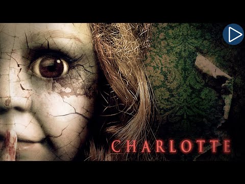 CHARLOTTE 🎬 Full Horror Movie 🎬 English HD