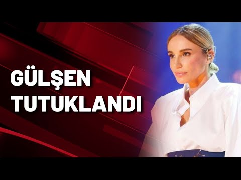 Şarkıcı Gülşen tutuklandı