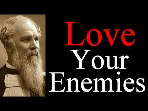 Love for Enemies - Bishop J. C. Ryle Audio Sermons