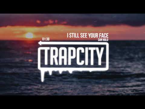 San Holo - I Still See Your Face - UC65afEgL62PGFWXY7n6CUbA