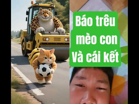 Báo trêu mèo con và cái kết... #cartoon
