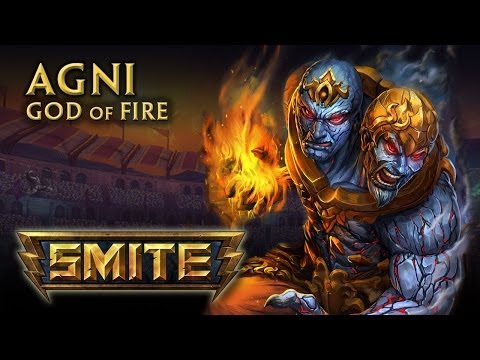 SMITE - God Reveal - Agni, God of Fire - UCLB_2GSFGa4Unb5fjq49SOw