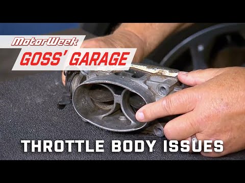 Throttle Body Issues | Goss' Garage
