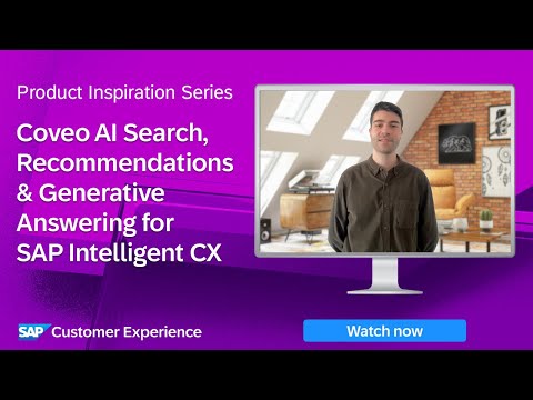 Coveo AI Search, Recommendations & Generative Answering for SAP CX | Product Inspiration Series