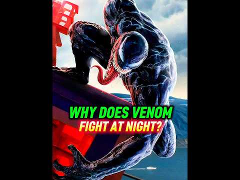 Venom Hamesha Raat Ko Hi Fight Kyu Karta Hai? #venom #marvel #shorts