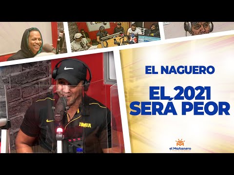 El 2021 Será Peor - El Naguero