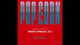 M & H Band – “Pop Corn” (radio version) (Germany DA) 1987