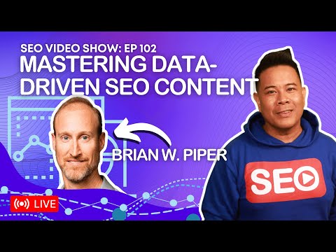 ? SEO Video Show EP102: Brian W. Piper -  Epic Content Marketing Book Co-Author