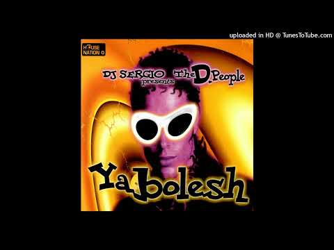 DJ Sergio presents The D. People - Yabolesh (Snake Charmer Mix)