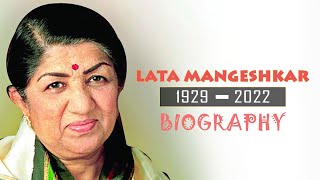 Lata Mangeshkar - Melody Queen - Biography