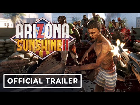 Arizona Sunshine 2 - Official Release Date Trailer