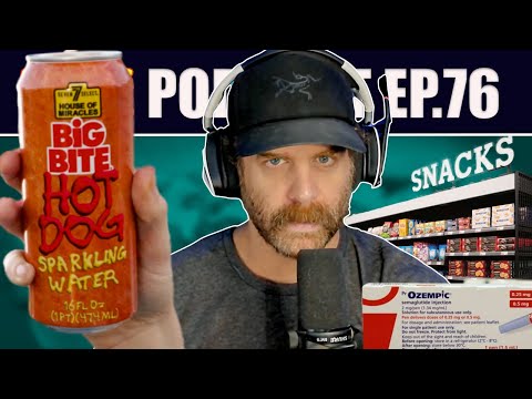 #76 Sparkling Hot Dog Water, Snapple Pickup Lines, and Ozempic
Destroys Snack Profits