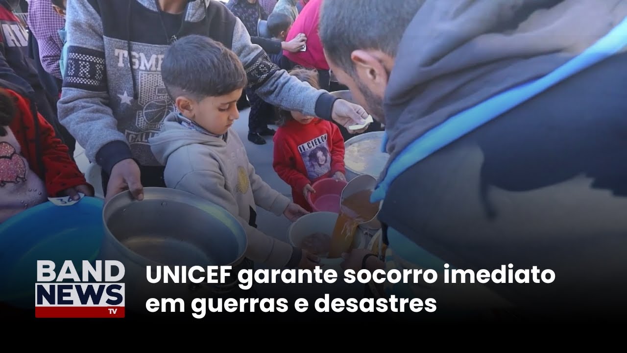 UNICEF garante socorro imediato em guerras e desastres | BandNews TV