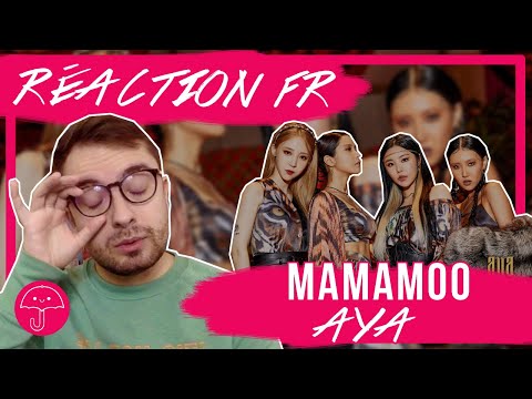 Vidéo "Aya" de MAMAMOO / KPOP RÉACTION FR