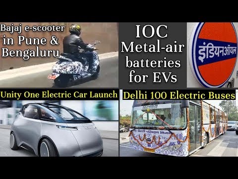 Electric Vehicles News 37: Delhi 100 Electric Buses, Bajaj e -Scooter, Unity one Electric Car