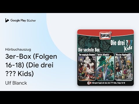 „3er-Box (Folgen 16-18) (Die drei ??? Kids)“ von Ulf Blanck · Hörbuchauszug