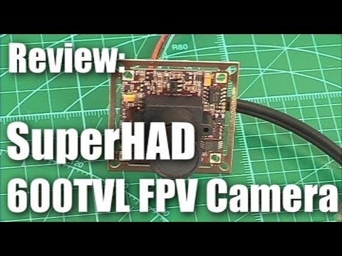 Review: Sony 600TVL Super HAD board camera for FPV - UCahqHsTaADV8MMmj2D5i1Vw