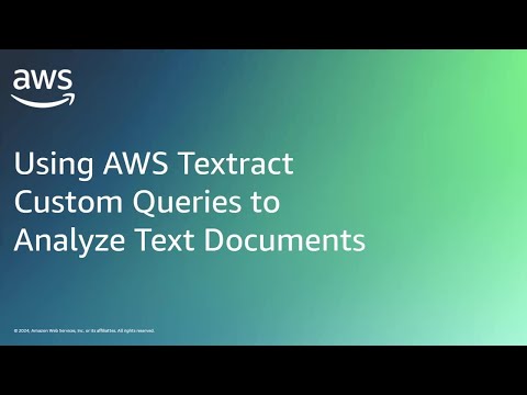 Using Amazon Textract Custom Queries to Analyze Text Documents | Amazon Web Services