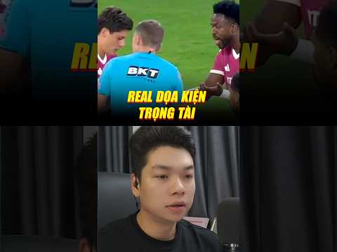 Real dọa kiện trọng tài #shorts #blvmaianhtai #football