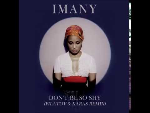 Imany - Don't Be So Shy (Filatov & Karas Remix) [HQ]