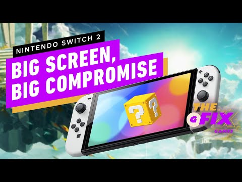 Switch 2's Screen Will Be a Grower, Not a Shower - IGN Daily Fix